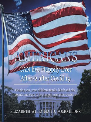 cover image of Americans Can Live Happily Ever After-2 After  Covid 19